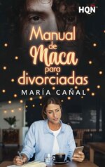 María Cañal - Manual de Maca para divorciadas.jpg