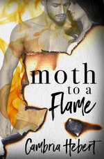 Cambria Hebert - Moth to a Flame.jpg