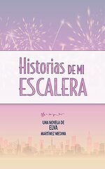 Elva Martinez Medina - Historias de mi escalera.jpg