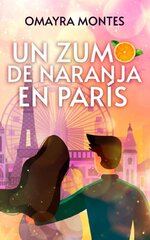 Omayra Montes - Un zumo de naranja en París.jpg