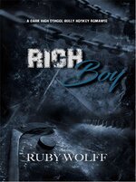 Ruby Wolff - Dark Hockey Romance 01 - Rich Boy.jpg