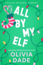 Olivia Dade - All By My Elf.jpg