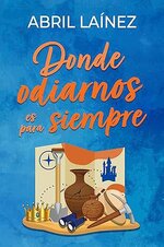 Abril Laínez - Donde odiarte es para siempre.jpg