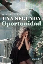 Isabelle N. Robinson - Una Segunda Oportunidad-.jpg