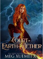 Meg Xuemei X - War Of The Gods 04 - A Court of Earth and Aether.jpg