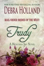 SM Mail Order Brides Of The West 01 - Trudy - Debra Holland.jpg