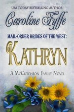 SM Mail Order Brides Of The West 06 - Kathryn - Caroline Fyffe.jpg