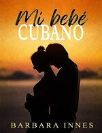 Barbara Innes - Mi bebe cubano.jpg