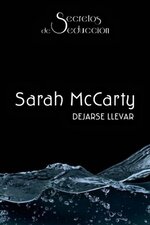 SM Secretos De Seducción 02 - Dejarse llevar - Sarah Mccarty.jpg