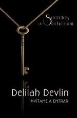 SM Secretos De Seducción 04 - Invítame a entrar - Delilah Devlin.jpg