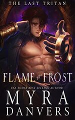 Myra Danvers - The last Tristan 01 - Flame To Frost.jpg