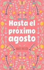 Mavi Pastor - Doce formas de vivir el amor 08 - Hasta el proximo agosto.jpg