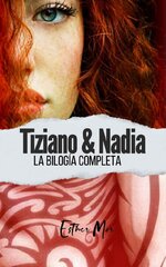 Esther Mor - Tiziano & Nadia_ La bilogia completa.jpg