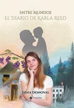 Nina Donoval - Entre Mundos_ El Diario de Karla Reed.jpg