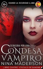 Nina Maderson - Seducida por una condesa vampiro 04 - Vinculo De Sangre.jpg