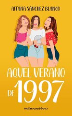 Aitana Sanchez Blanco - Viajeras del tiempo 03 - Aquel verano de 1997.jpg