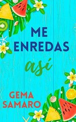 Gema Samaro - Me enredas asi.jpg