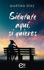 Martina Díaz - Siéntate aquí, si quieres.jpg