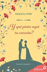 Violeta Otin - Enredos de temporada 01 - ¿Y que pinta aqui tu corazon.jpg