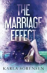 Karla Sorensen - Washington Wolves 03 - The Marriage Effect.jpg