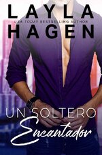 Layla Hagen - Solteros Muy Irresistibles 01 - Un soltero encantador.jpg