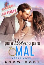 Shaw Hart - Vegas Vows 01 - Para Bien o Para Mal.jpg