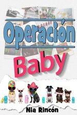 Nia Rincón - Operación Baby.jpg