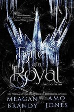 Meagan Brandy & Amo Jones - Lords of Rathe 01. Fate of a Royal.jpg