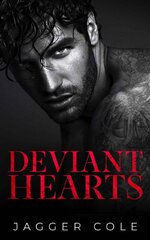 Jagger Cole - Dark Hearts 01 - Deviant Hearts.jpg