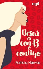 Patricia Hervias - Besar es con B o contigo.jpg