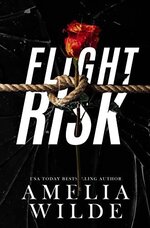 Amelia Wilde - Risk 01 - Flight Risk.jpg