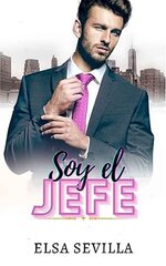 Elsa Sevilla - Mi jefe y yo 06 - Soy el Jefe.jpg