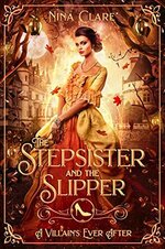 Nina Clare - The Stepsister And The Slipper.jpg