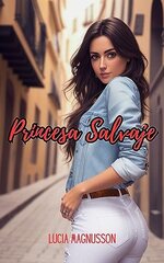 Lucia Magnusson - Princesa Salvaje.jpg