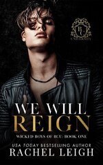 Rachel Leigh - Wicked Boys Of BCU 01 - We Will Reign.jpg