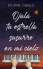 Edurne Cadelo - Ojalá 02 - Ojalá tu estrella susurre en mi.jpg