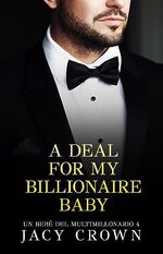 SM Un Bebé del Multimillonario 04 - A Deal For The Billionaire Baby - Jacy Crown.jpg