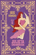 Iris Romero - Julieta 02 - Julieta enamorada.jpg