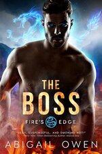 Abigail Owen - Fire's Edge 01 - The Boss.jpg