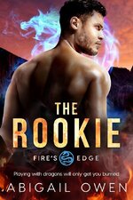 Abigail Owen - Fire's Edge 02 - The Rookie.jpg