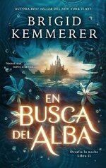 Brigid Kemmerer - Desafía la noche 02 - En busca del alba.jpg