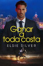 Elsie Silver - Ganar a toda costa.jpg