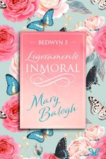 Mary Balogh - Bedwyn 05 - Ligeramente inmoral.jpg