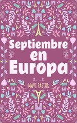 Mavi Pastor - Doce formas de vivir el amor 09 - Septiembre en Europa.jpg