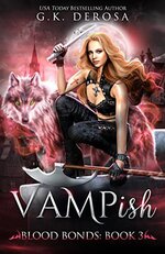 G.K. DeRosa - Vampish 03 - Blood Bonds.jpg