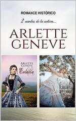 Arlette Geneve - BILOGIA_ Eulalia y Valiente Caballero.jpg