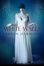 Lauren Hammond - Asylum 02 - White Walls.jpg