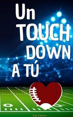 Luz Torres - Amores del juego 01 - Un Touchdown a tu corazón.jpg