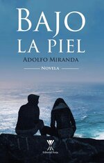 Adolfo Miranda - Bajo la piel.jpg