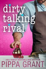 Pippa Grant - Dirty Talking Rival.jpg